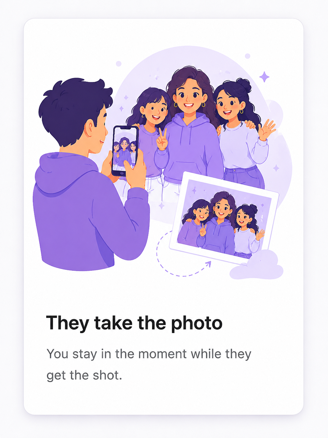 3. They take the photo